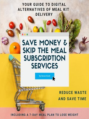 cover image of Save Money &amp; Skip the Meal Subscription Services